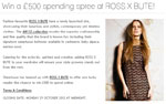 Win A £500 Spending Spree At Ross X Bute